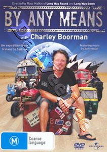Ireland to Sydney By Any Means | By Any Means with Charley Boorman - Season 1  | Charley Boorman: Ireland to Sydney By Any Means - Season One  DVD